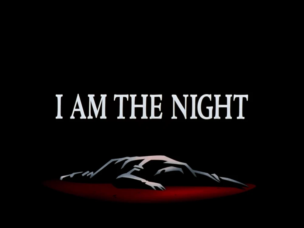 I Am the Night